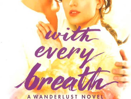 With Every Breath (Wanderlust) Online Hot Sale