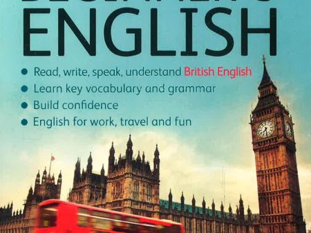 Beginner s English (Learn British English As A Foreign Language): A Short Four-Skills Foundation Course In Efl   Esl Hot on Sale